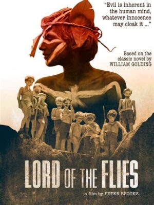  Lord of the Flies - Een epische symfonie van duisterheid en genadeloze melodieën